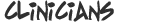 Clinicians