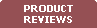 Product Reviews
