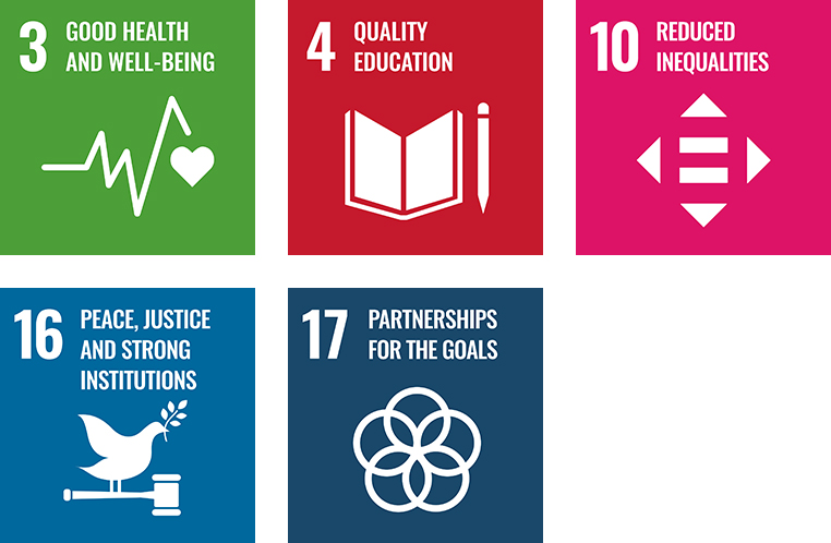 [ icon ] 3: GOOD HEALTH AND WELL-BEING, 4: QUALITY EDUCATION, 10: REDUCED INEQUALITIES, 16: PEACE, JUSTICE AND STRONG INSTITUTIONS, 17: PARTNERSHIPS FOR THE GOALS