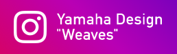 Instagram - Yamaha Design Weaves