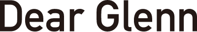 Dear Glenn