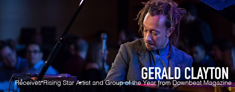 GERALD GLAYTON - Receives Rising Star Artist and Group of the Year from Downbeat Magazine