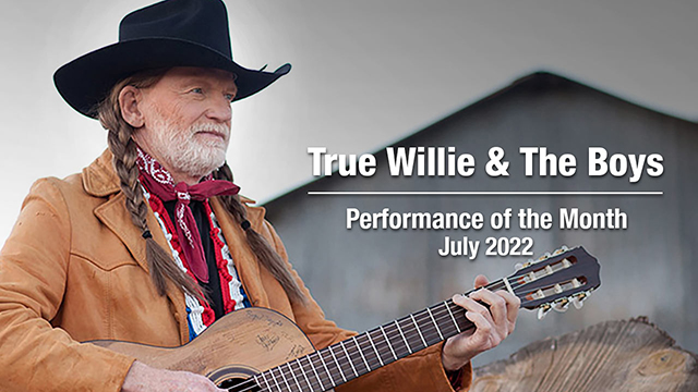 POM: True Willie and the Boys : July, 2022