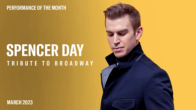 POM: Spencer Day Tribute to Broadway : March, 2023