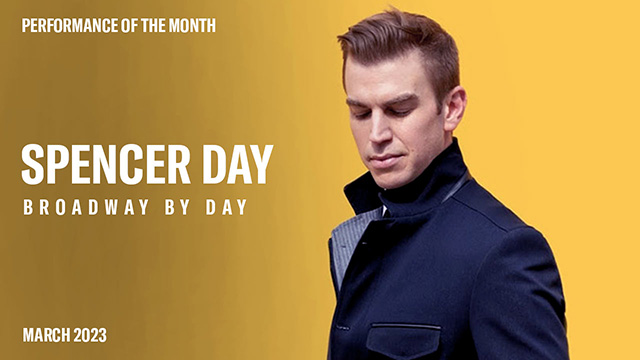 POM: Spencer Day - Broadway by Day : March, 2023