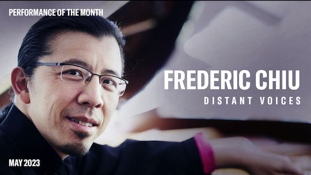 POM: SPECIAL ENCORE - Frederic Chiu - Distant Voices : May, 2023